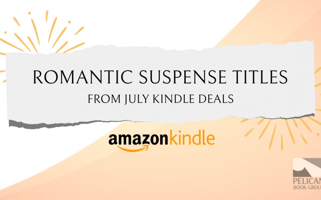 Romantic Suspense Titles from the July Kindle Deals